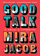 Book cover for Good Talk by Mira Jacob